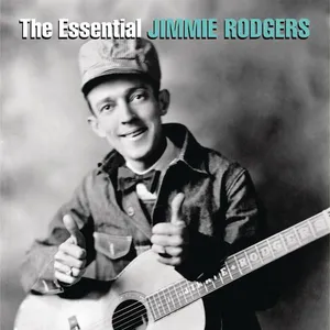 The essential Jimmie Rodgers